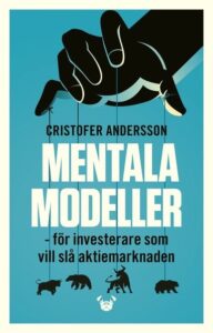Mentala modeller: för investerare som vill slå aktiemarknaden - Flexband, Svenska, 2023Författare: Cristofer Andersson